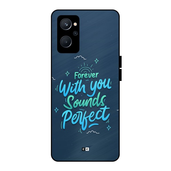 Sounds Perfect Metal Back Case for Realme 9i 5G