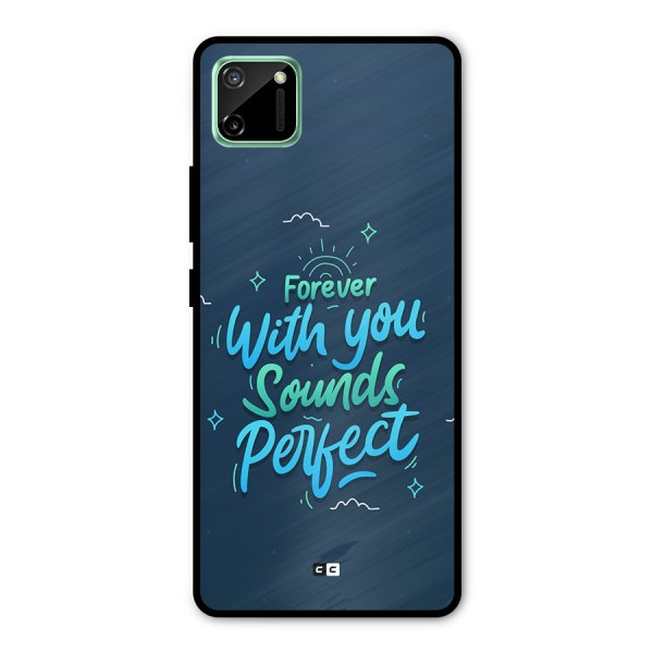 Sounds Perfect Metal Back Case for Realme C11