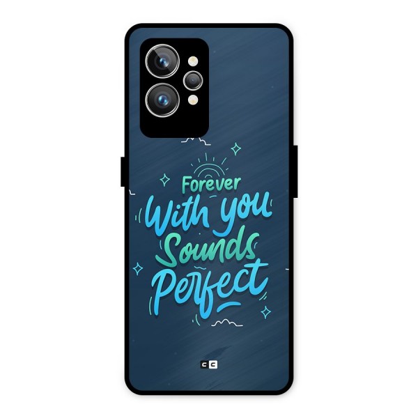 Sounds Perfect Metal Back Case for Realme GT2 Pro