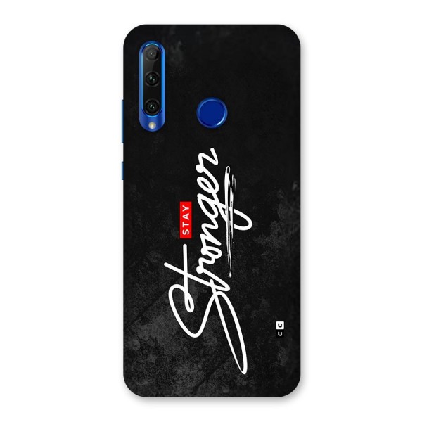 Stay Stronger Back Case for Honor 20i