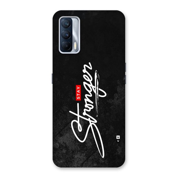 Stay Stronger Back Case for Realme X7