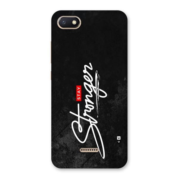 Stay Stronger Back Case for Redmi 6A