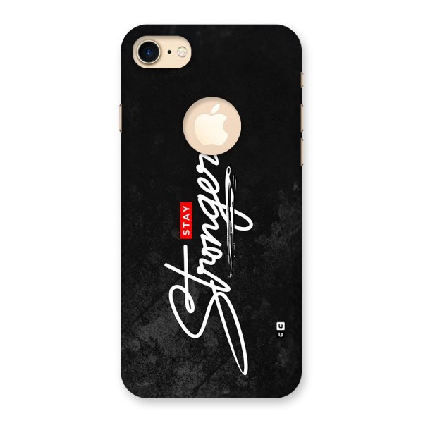 Stay Stronger Back Case for iPhone 7 Logo Cut
