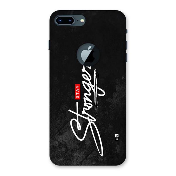 Stay Stronger Back Case for iPhone 7 Plus Logo Cut