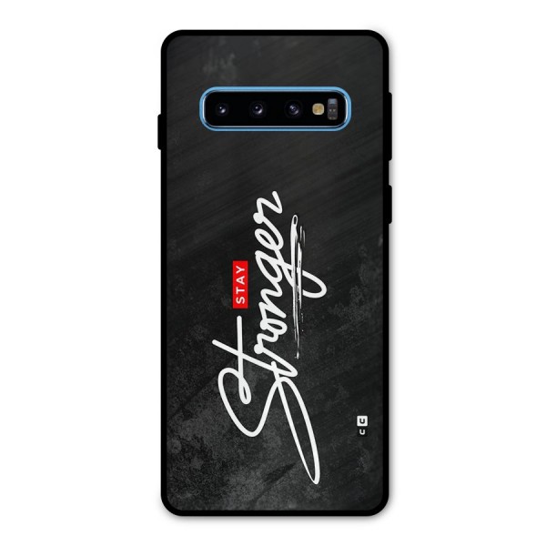 Stay Stronger Metal Back Case for Galaxy S10