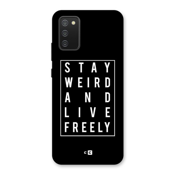 Stay Weird Live Freely Back Case for Galaxy M02s