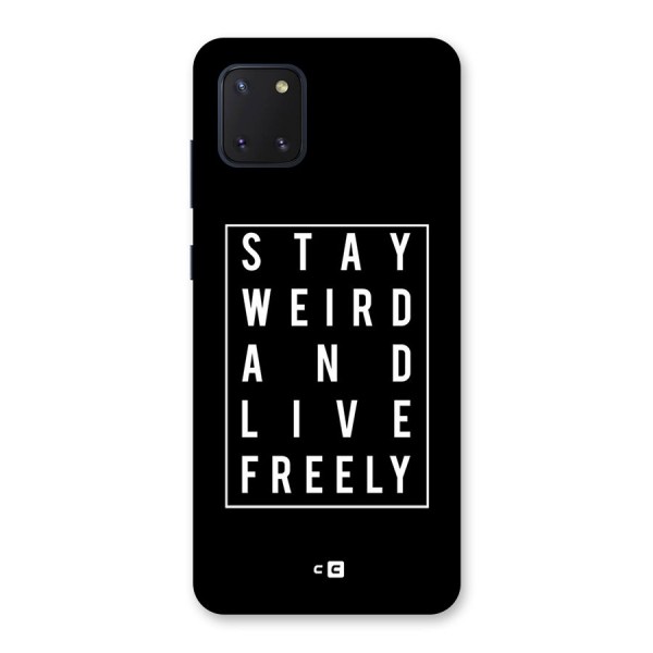 Stay Weird Live Freely Back Case for Galaxy Note 10 Lite