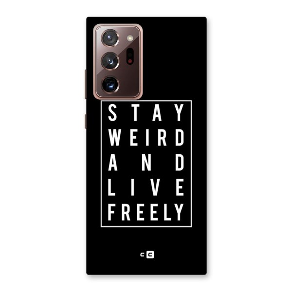 Stay Weird Live Freely Back Case for Galaxy Note 20 Ultra