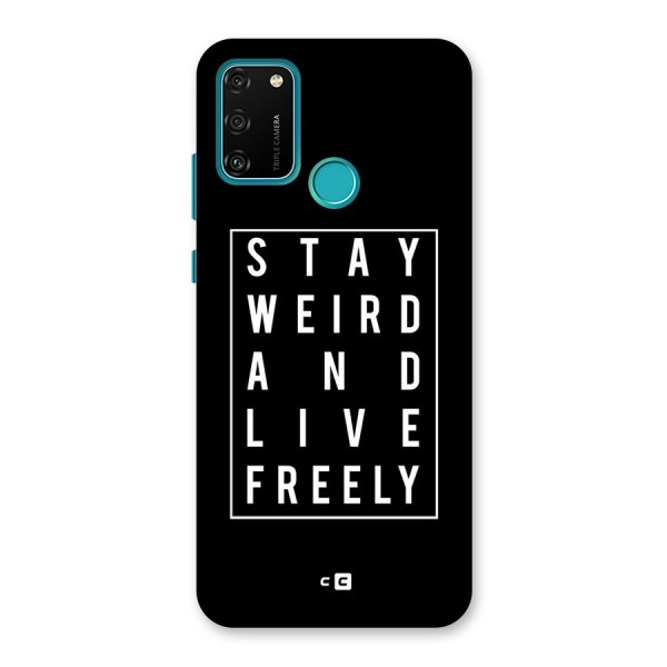 Stay Weird Live Freely Back Case for Honor 9A