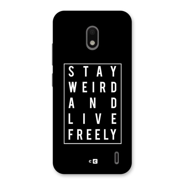 Stay Weird Live Freely Back Case for Nokia 2.2