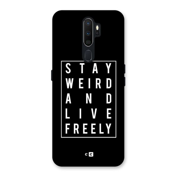 Stay Weird Live Freely Back Case for Oppo A5 (2020)