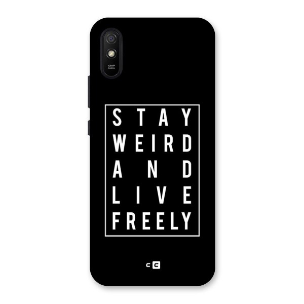 Stay Weird Live Freely Back Case for Redmi 9i