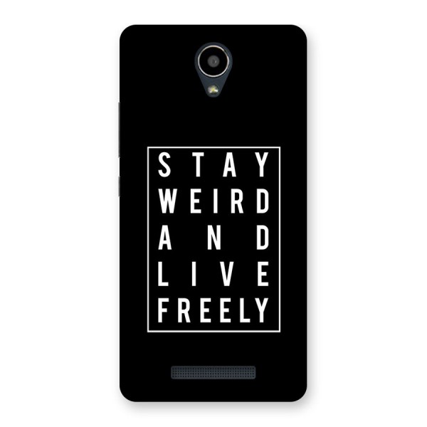 Stay Weird Live Freely Back Case for Redmi Note 2