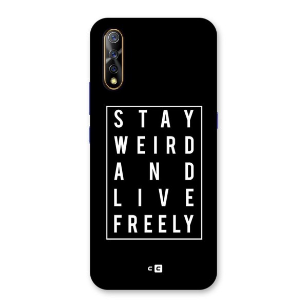 Stay Weird Live Freely Back Case for Vivo S1