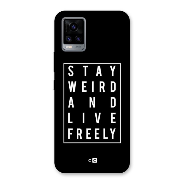 Stay Weird Live Freely Back Case for Vivo V20