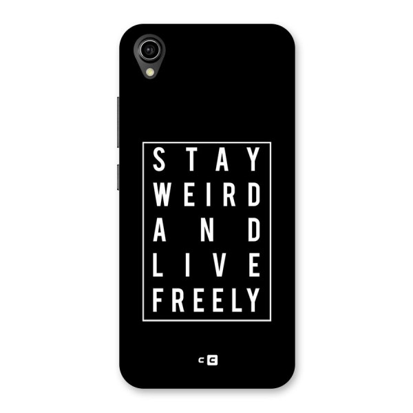 Stay Weird Live Freely Back Case for Vivo Y90