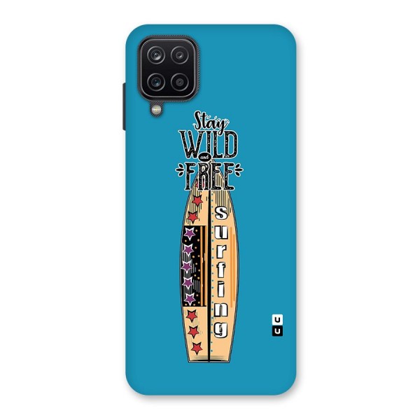 Stay Wild and Free Back Case for Galaxy A12
