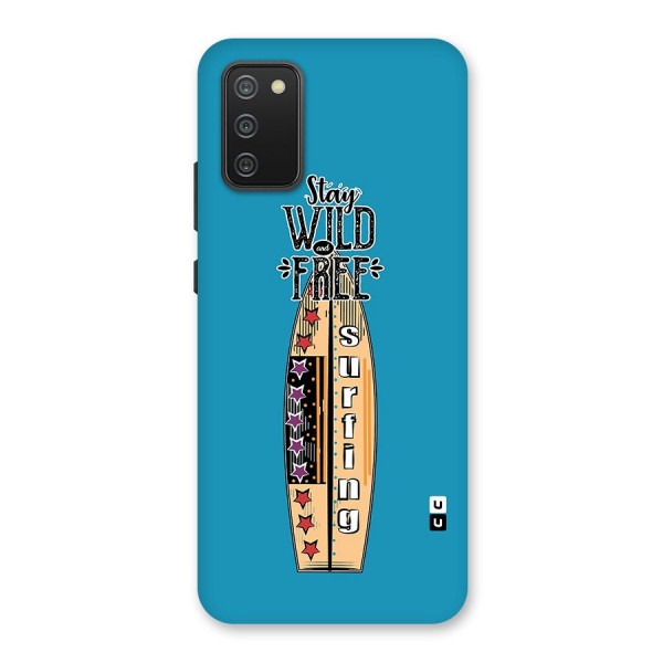 Stay Wild and Free Back Case for Galaxy F02s