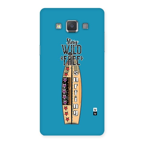 Stay Wild and Free Back Case for Galaxy Grand 3