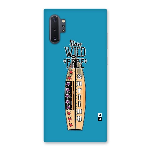 Stay Wild and Free Back Case for Galaxy Note 10 Plus
