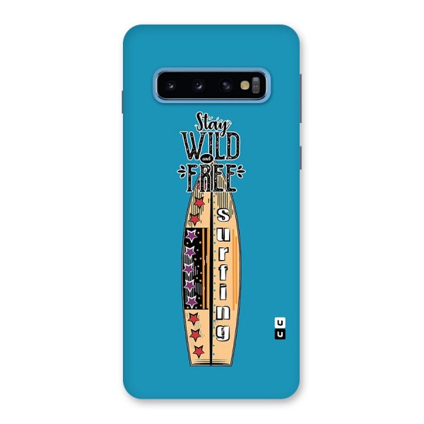 Stay Wild and Free Back Case for Galaxy S10