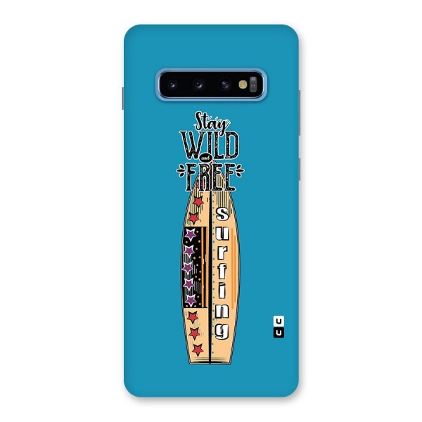 Stay Wild and Free Back Case for Galaxy S10 Plus
