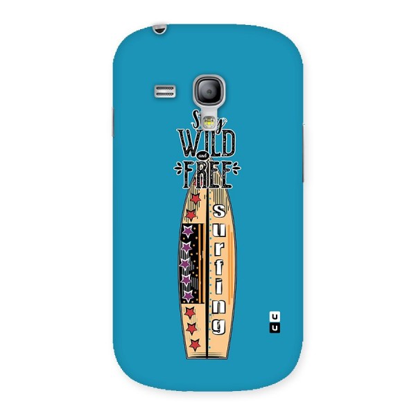 Stay Wild and Free Back Case for Galaxy S3 Mini