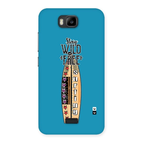 Stay Wild and Free Back Case for Honor Bee