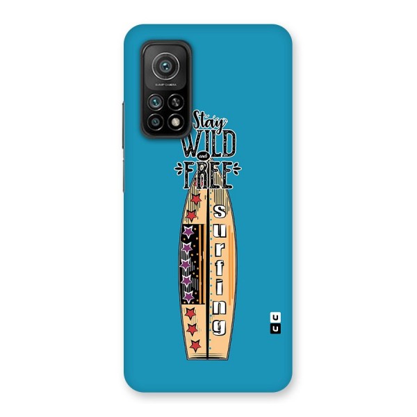 Stay Wild and Free Back Case for Mi 10T Pro 5G