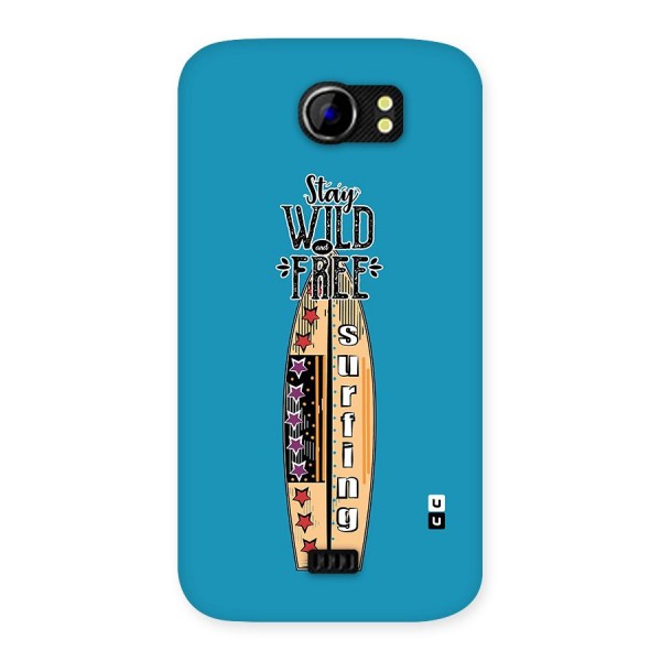 Stay Wild and Free Back Case for Micromax Canvas 2 A110