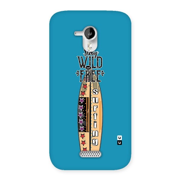 Stay Wild and Free Back Case for Micromax Canvas HD A116