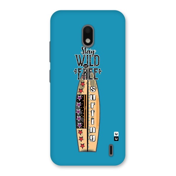Stay Wild and Free Back Case for Nokia 2.2