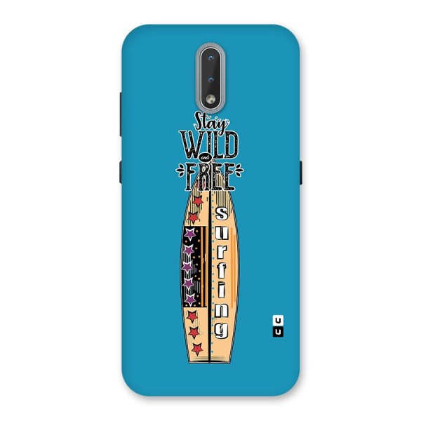 Stay Wild and Free Back Case for Nokia 2.3