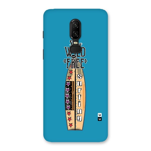 Stay Wild and Free Back Case for OnePlus 6