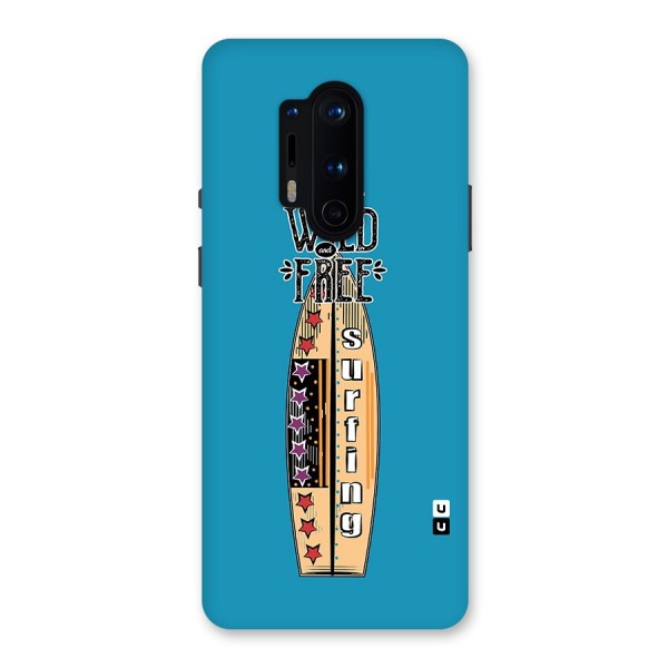 Stay Wild and Free Back Case for OnePlus 8 Pro