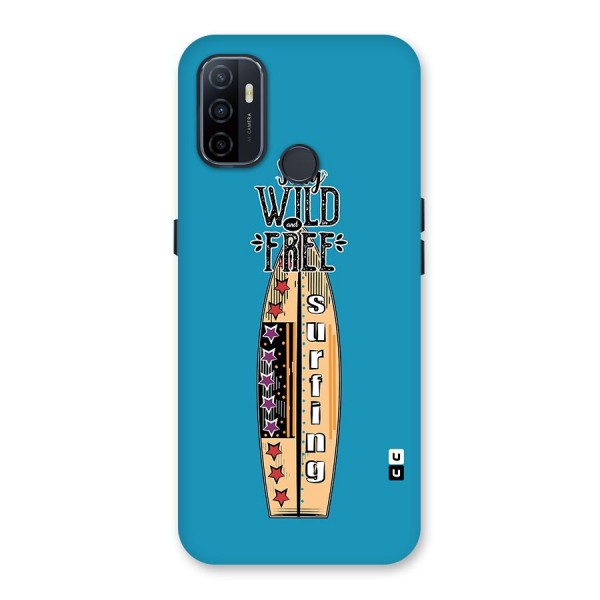 Stay Wild and Free Back Case for Oppo A33 (2020)
