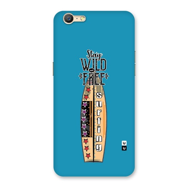 Stay Wild and Free Back Case for Oppo A39