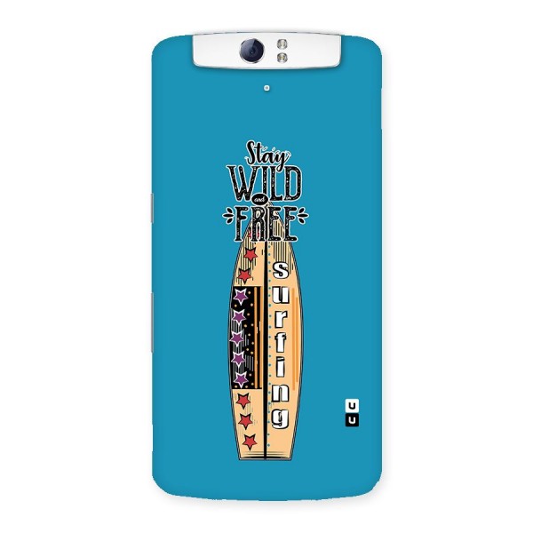 Stay Wild and Free Back Case for Oppo N1