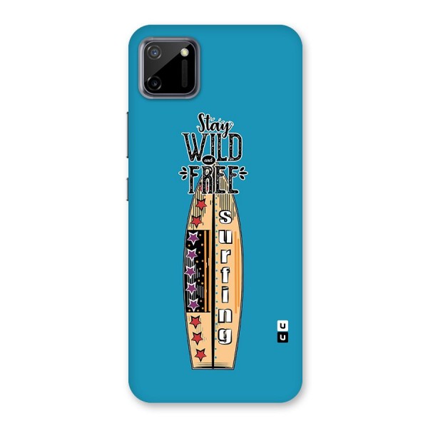 Stay Wild and Free Back Case for Realme C11