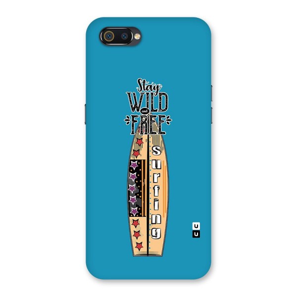 Stay Wild and Free Back Case for Realme C2