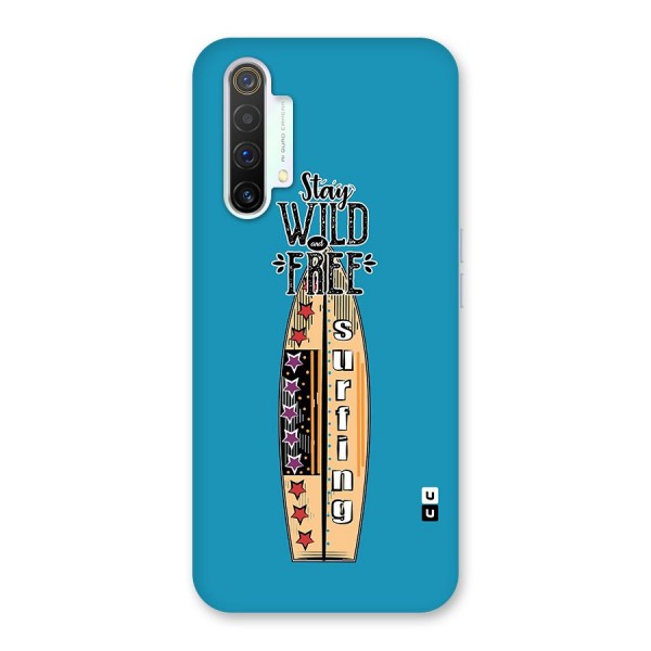 Stay Wild and Free Back Case for Realme X3