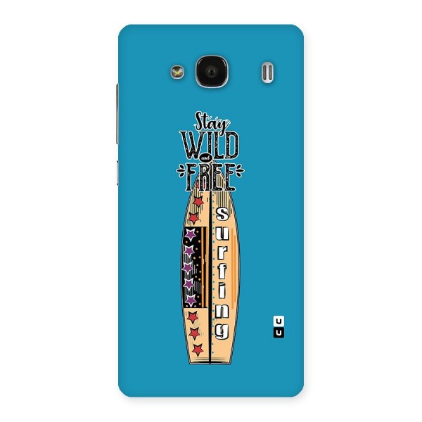 Stay Wild and Free Back Case for Redmi 2s