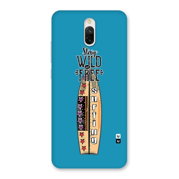Stay Wild and Free Back Case for Redmi 8A Dual