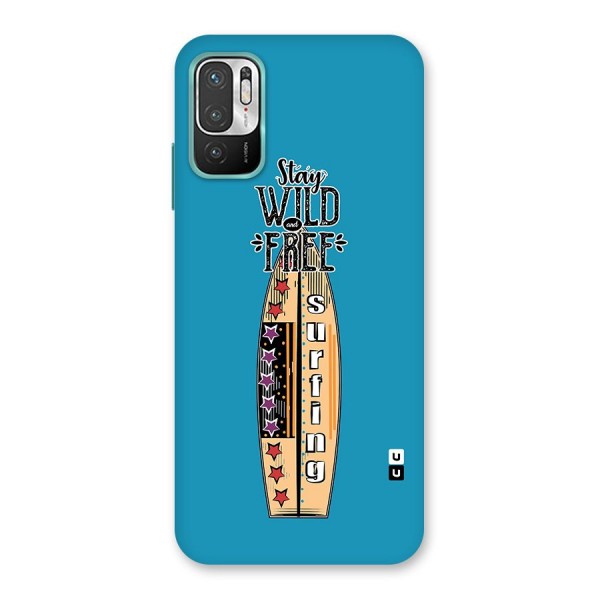 Stay Wild and Free Back Case for Redmi Note 10T 5G