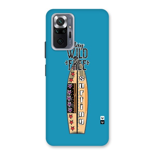 Stay Wild and Free Back Case for Redmi Note 10 Pro