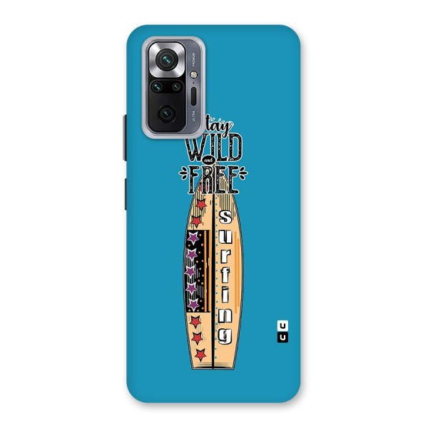 Stay Wild and Free Back Case for Redmi Note 10 Pro Max