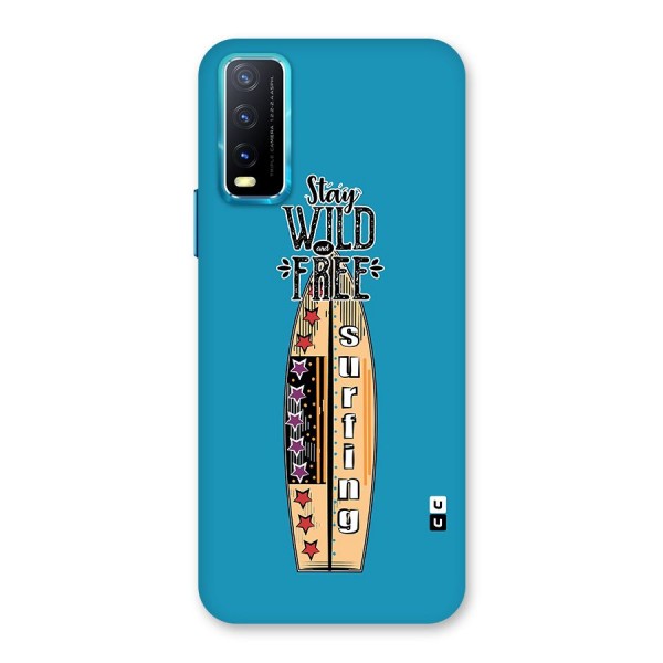 Stay Wild and Free Back Case for Vivo Y20A