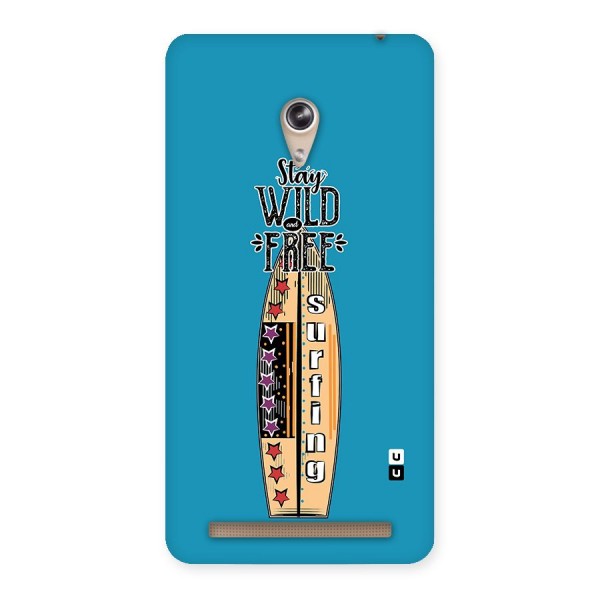 Stay Wild and Free Back Case for Zenfone 6