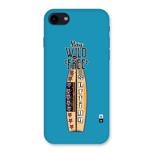 Stay Wild and Free Back Case for iPhone SE 2020