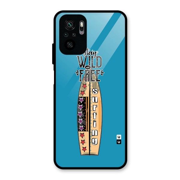 Stay Wild and Free Glass Back Case for Redmi Note 10S